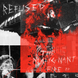 Refused - The Malignant Fire (LP) 12 EP
