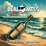 Dead Dates - Lang genug gewartet (LP) Testpressung inkl Cover
