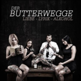 Butterwegge, der - Liebe, Lyrik, Alkohol (CD)