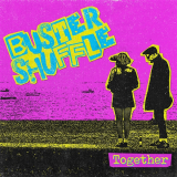 Buster Shuffle - Together (LP) ltd blue vinyl & pop art sleeve LP