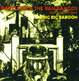 Babylove & the van Dangos ft. Coolie Ranx - Big Big Baboon (EP) 7inch Gatefolder Edition
