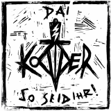 Kodder - Da! So Seid Ihr! (LP) ltd black Vinyl