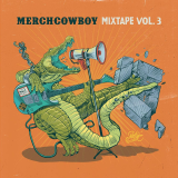 V/A - Merchcowboy Presents: Mixtape Vol. 3 (2LP) Sondaschule, Broilers, Ärzte, Butterwegge...