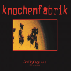 Knochenfabrik - Ameisenstaat Kernsaniert (LP) limited 23er colored Jubi-Vinyl