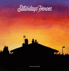 Saturday Heroes - Hometown Serenade (LP)