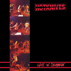 Hotknives, the -Live `n` Skankin (LP) + Bonus 6 Track LP lim. 400, black