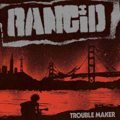 Rancid - Troublemaker (CD) Digipac