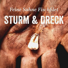 Feine Sahne Fischfilet - Sturm und Dreck (CD) Digipac + 32 Seiten Minibook