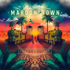 Maroon Town - Freedom Call (LP)