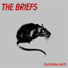 Briefs, the - Platinum Rats (CD)