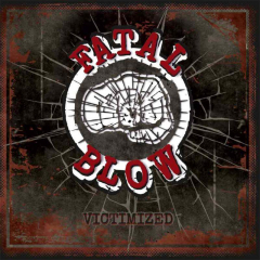 Fatal Blow - Victimized (LP+CD) the Oppressed black Vinyl + Bonus-CD