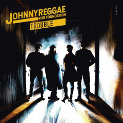 Johnny Reggae Rub Foundation - Trouble (LP) Vinyl + MP3