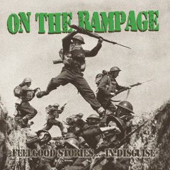 On The Rampage - Feelgood Stories...in Disguise (LP) 180gr. clear red Vinyl 100 copies