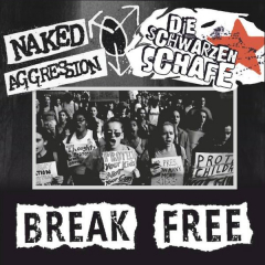 Schwarzen Schafe, die / Naked Aggression - Break Free (EP) 7inch Vinyl