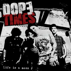 Dope times - Life is a mess (LP) 300 copies