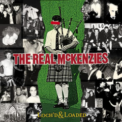 The Real McKenzies  ‎– Lochd & Loaded (LP) + MP3