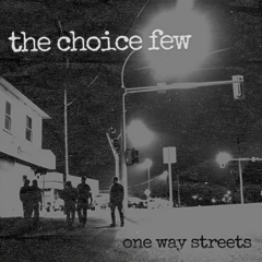 Choice Few, The - One Way Streets (LP) silver Vinyl 300 copies