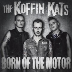 Koffin Kats - Born of the Motor (LP)