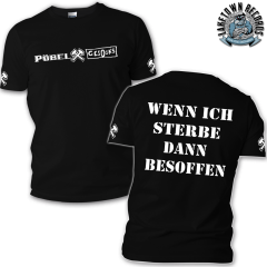 Pöbel & Gesocks - Wenn ich sterbe dann besoffen Tshirt (black)