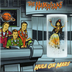 Hawaiians - Hula on Mars (LP) colored Vinyl