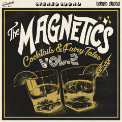Magnetics, the - Cocktails & Fairy Tales8LP) lmtd yellow Vinyl