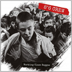 8°6 Crew - Working Class Reggae (LP+CD) limited red Vinyl