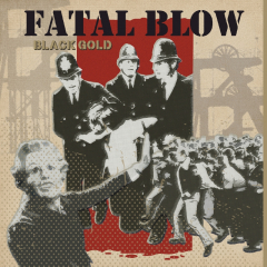 Fatal Blow - Black gold (LP) + CD