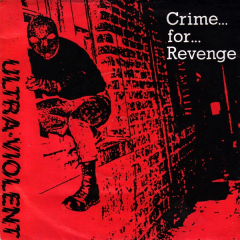 Ultra Violent - Crime for Revenge (EP) black Vinyl