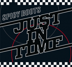 Spicy Roots - Just in time (CD) Digipac