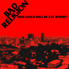 Bad Religion - How Could Hell Be Any Worse? (LP) lmtd white 40th Anniversary Vinyl