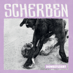 Scherben - Domestiziert (LP) black Vinyl + MP3