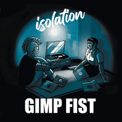 Gimp Fist - Isolation (LP) Testpressung inc. Cover