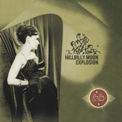 Hillbilly Moon Explosion - Buy, bag or steal (LP)