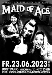 Maid of Ace (Ticket) 23.06.23 Dont Panic Essen