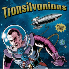 Transilvanians - Soulful Space ((LP) Deluxe Vinyl Edition + MP3