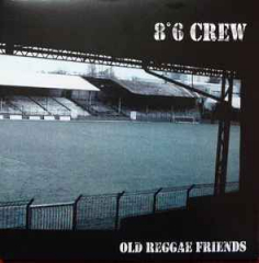 8°6 Crew - Old Reggae friends (CD)