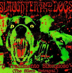 Slaughter & the Dogs - Il Tradimento Silenzioso (LP)