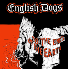 English Dogs – To The Ends Of The Earth (LP) +Poster