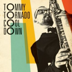 Tommy Tornado - Cool Down (CD) Digipac