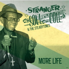 Stranger ‘Soul‘ Cole - More Life  (LP)