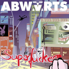 Abwärts - Superfucker (LP)