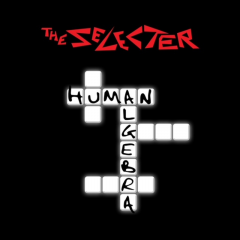 Selecter, The - Human Algebra (LP black Vinyl