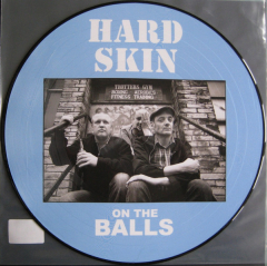 Hard Skin - On the balls (LP) Picture-LP Einzelstück