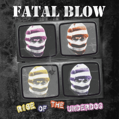 Fatal Blow - Rise of the Underdog (LP) colored Vinyl