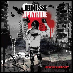 Jeunesse Apatride - JUSQU´AU BOUT (CD)