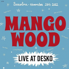 Mango Wood - Live at Desko (LP) +MP3