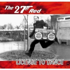 The 27 Red - License To Dance (CD)