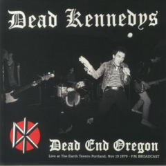Dead Kennedys - Dead End Oregon 1979 FM Broadcast (LP)