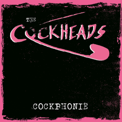 Cockheads - Cockphonie (LP) black Vinyl