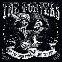 Porters, the - To the good times and to the bad (2LP) white Vinyl